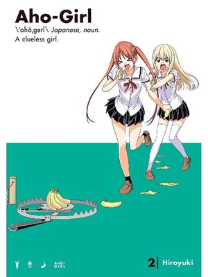 cover image of Aho-Girl: a Clueless Girl, Volume 2